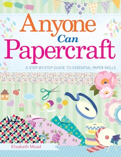 Front cover_Anyone Can Papercraft