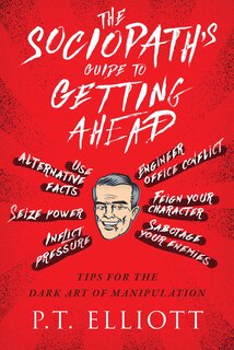 Couverture_The Sociopath's Guide to Getting Ahead