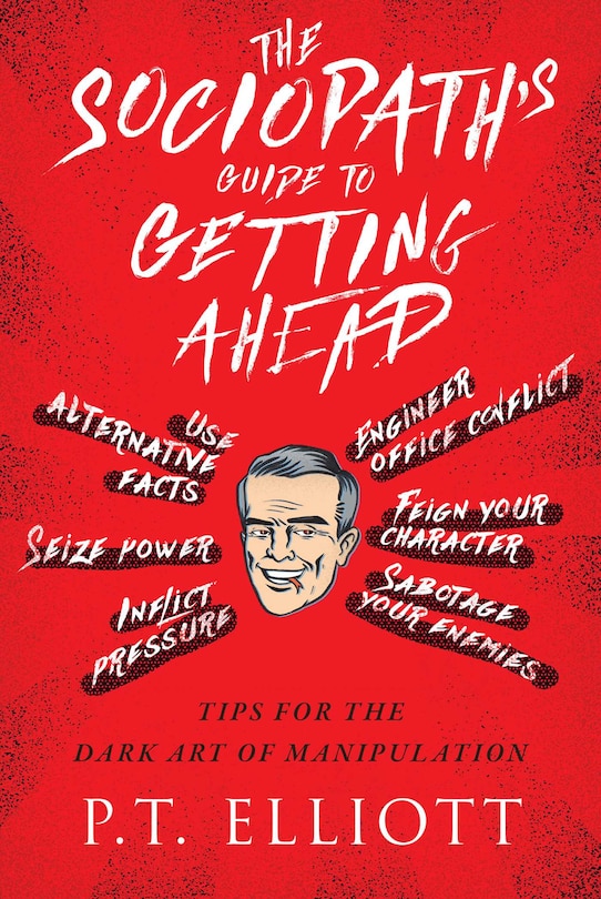 Couverture_The Sociopath's Guide to Getting Ahead