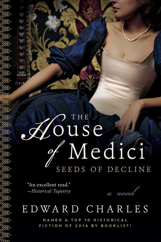 Front cover_The House of Medici: Seeds of Decline