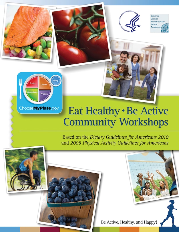 Eat Healthy, Be Active: Community Workshops