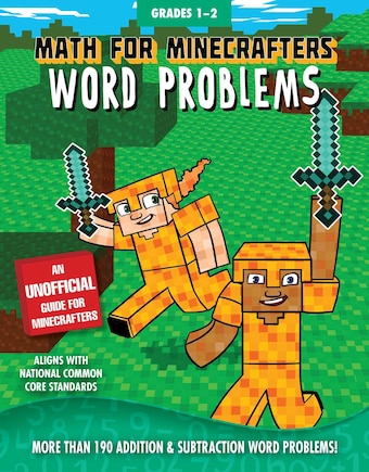 Math For Minecrafters Word Problems: Grades 1-2