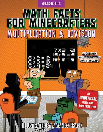 Math Facts For Minecrafters: Multiplication And Division