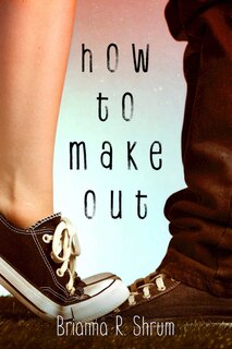 How To Make Out