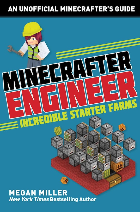 Couverture_Minecrafter Engineer: Must-Have Starter Farms