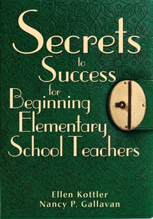 Couverture_Secrets To Success For Beginning Elementary School Teachers