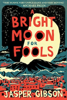 Front cover_A Bright Moon for Fools