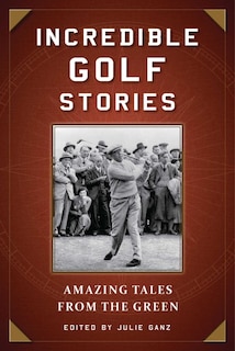 Front cover_Incredible Golf Stories