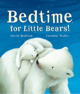 Front cover_Bedtime For Little Bears