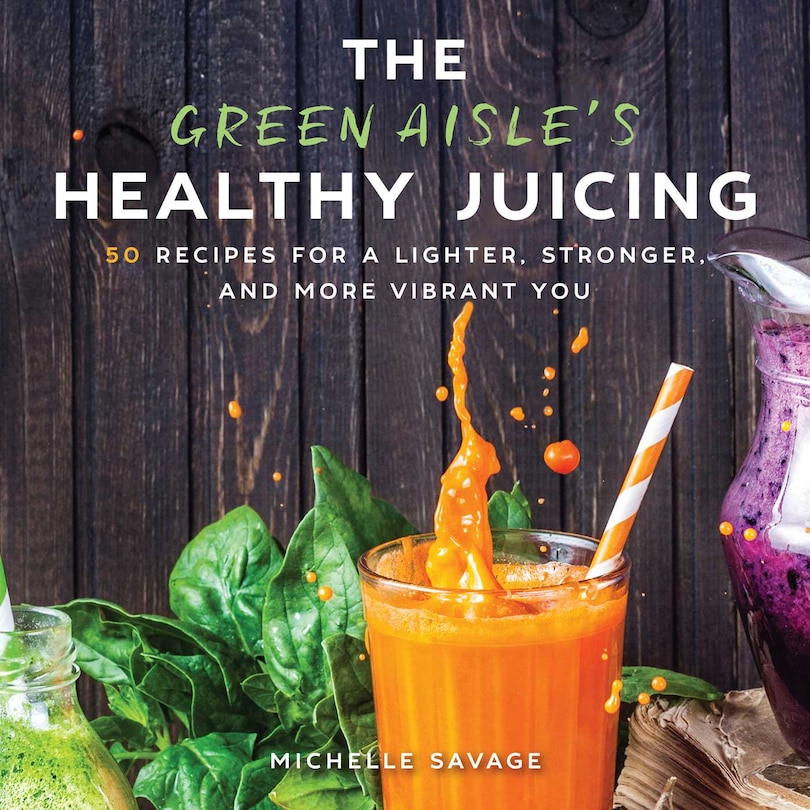 Couverture_The Green Aisle's Healthy Juicing