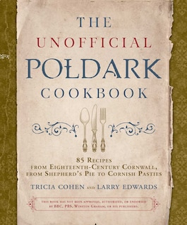 Front cover_The Unofficial Poldark Cookbook