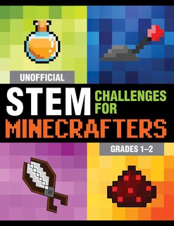 Front cover_Unofficial STEM Challenges for Minecrafters: Grades 1–2