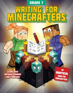 Front cover_Writing For Minecrafters: Grade 1