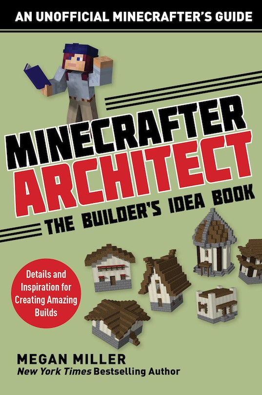 Couverture_Minecrafter Architect: The Builder's Idea Book