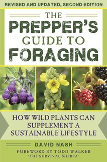 The Scouting Guide To Foraging: An Official Boy Scouts Of America Handbook: Essential Skills For Finding Food In The Wild