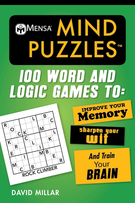 Mensa® Mind Puzzles: 100 Word And Logic Games To: Improve Your Memory, Sharpen Your Wit, And Train Your Brain