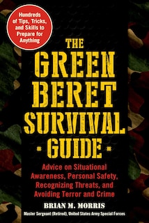 Front cover_The Green Beret Survival Guide