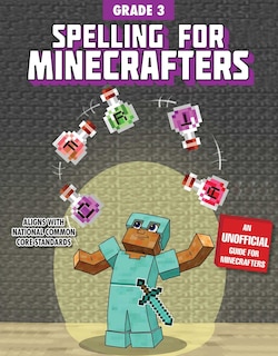 Front cover_Spelling For Minecrafters: Grade 3