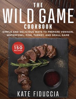 Couverture_The Wild Game Cookbook