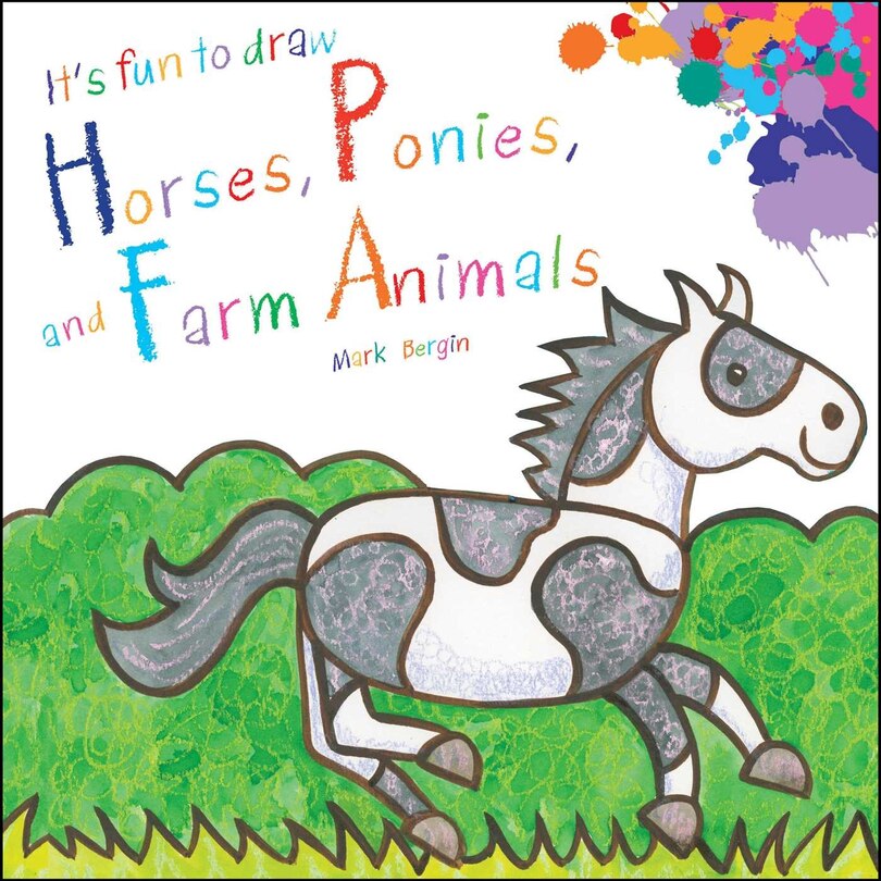 Front cover_It's Fun To Draw Horses, Ponies, And Farm Animals