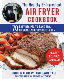 Front cover_The Healthy 5-Ingredient Air Fryer Cookbook