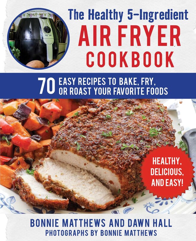 Front cover_The Healthy 5-Ingredient Air Fryer Cookbook