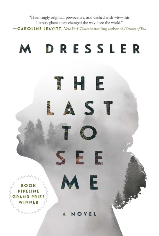 Front cover_The Last to See Me