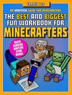 Front cover_The Best and Biggest Fun Workbook for Minecrafters Grades 1 & 2