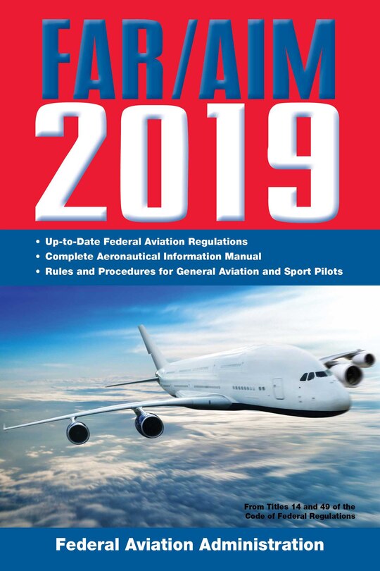 Couverture_FAR/AIM 2019: Up-to-Date FAA Regulations / Aeronautical Information Manual