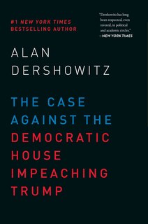 Couverture_The Case Against the Democratic House Impeaching Trump