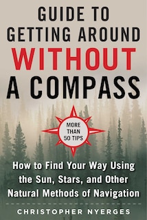 Front cover_The Ultimate Guide To Navigating Without A Compass