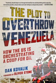 Couverture_The Plot to Overthrow Venezuela