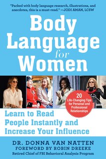 Body Language For Women: Learn to Read People Instantly and Increase Your Influence