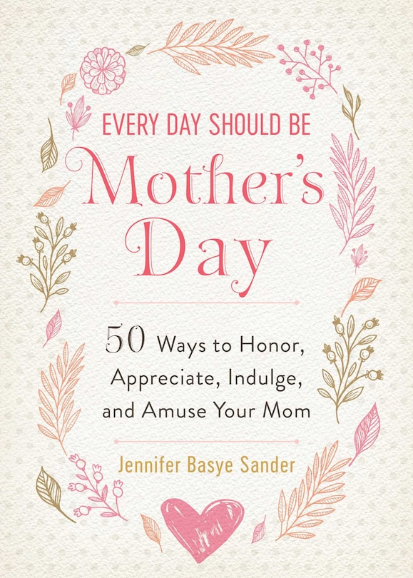 Front cover_Every Day Should Be Mother's Day