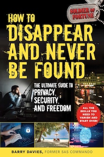 Front cover_How To Disappear And Never Be Found