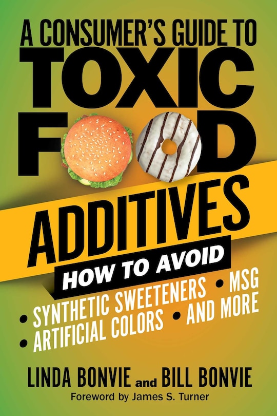 Front cover_A Consumer's Guide to Toxic Food Additives