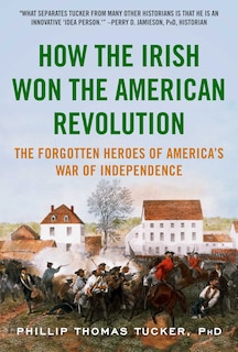 Front cover_How The Irish Won The American Revolution