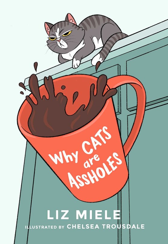 Front cover_Why Cats Are Assholes
