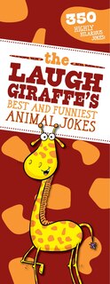 Front cover_The Laugh Giraffe's Best and Funniest Animal Jokes