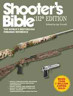 Shooter's Bible, 112th Edition by Jay Cassell