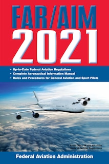 Couverture_Far/aim 2021: Up-to-date Faa Regulations / Aeronautical Information Manual