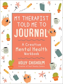 Front cover_My Therapist Told Me To Journal