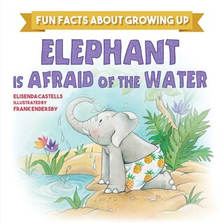 Front cover_Elephant is Afraid of the Water