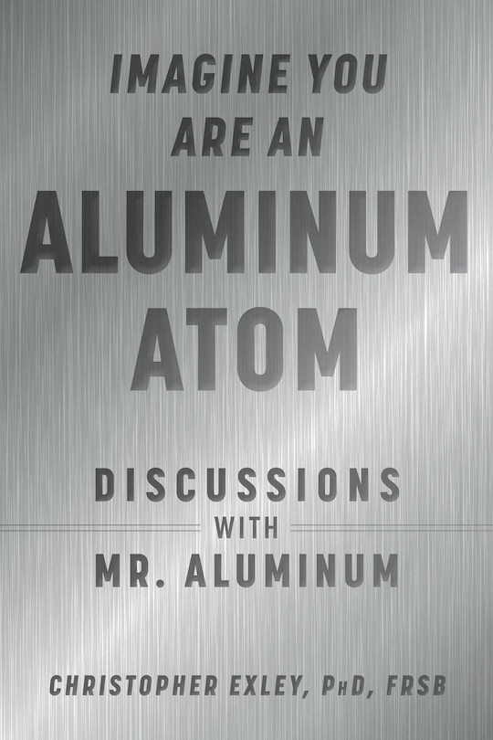 Front cover_Imagine You Are An Aluminum Atom