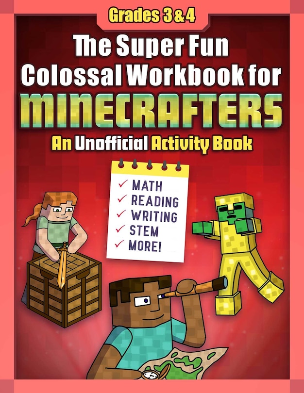 Front cover_The Super Fun Colossal Workbook for Minecrafters: Grades 3 & 4