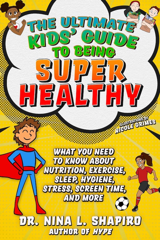 Couverture_Ultimate Kids' Guide To Being Super Healthy
