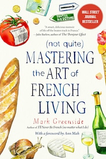 Couverture_(Not Quite) Mastering the Art of French Living