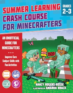 Front cover_Summer Learning Crash Course for Minecrafters: Grades 2–3