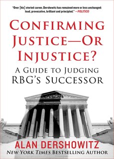 Confirming Justice—Or Injustice?: A Guide to Judging RBG's Successor