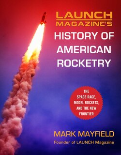Couverture_Launch Magazine's History Of American Rocketry